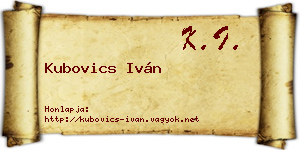 Kubovics Iván névjegykártya